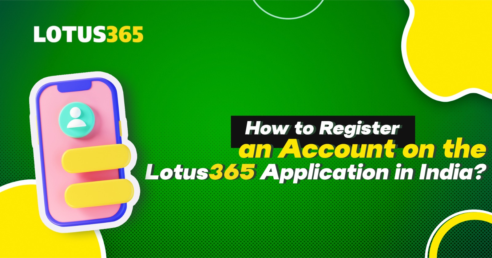 How to Register an Account on the Lotus365 Application in India