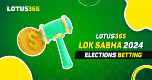 Lotus365 Lok Sabha 2024 Elections Betting