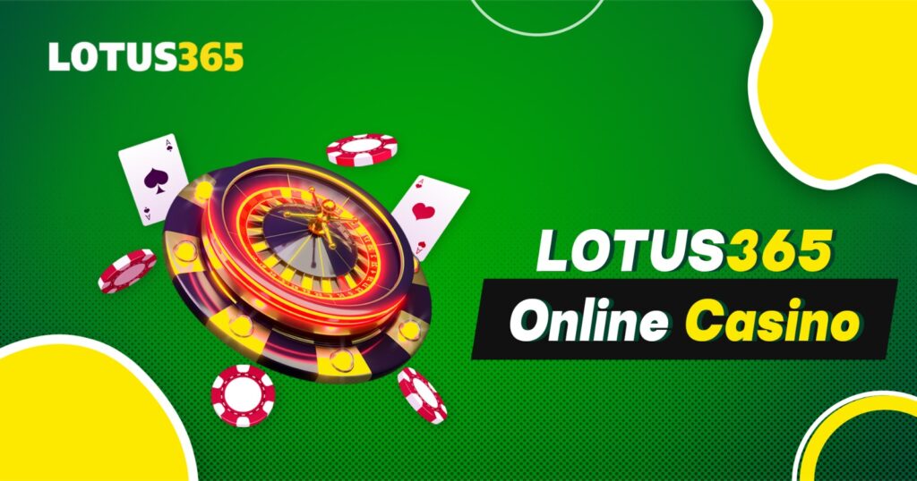 Lotus365 Online Casino