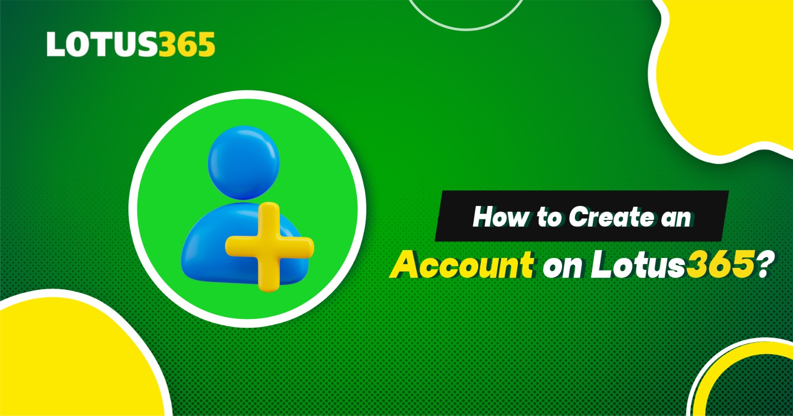 How to Create an Account on Lotus365