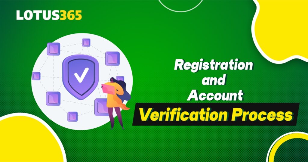Lotus365 Registration and Account Verification Process