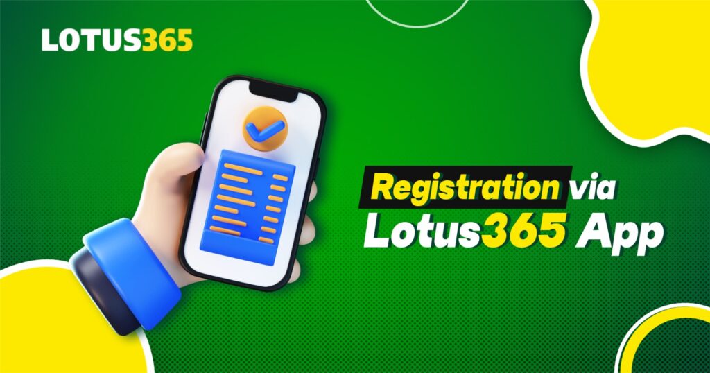 Registration via Lotus365 App