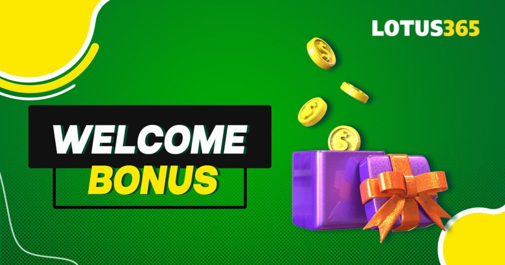 Welcome Bonus Lotus365